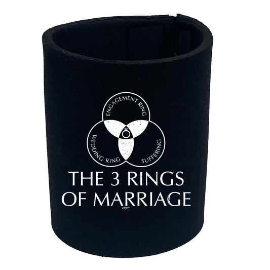 The Three Rings Of Marriage - Funny Stubby Holder