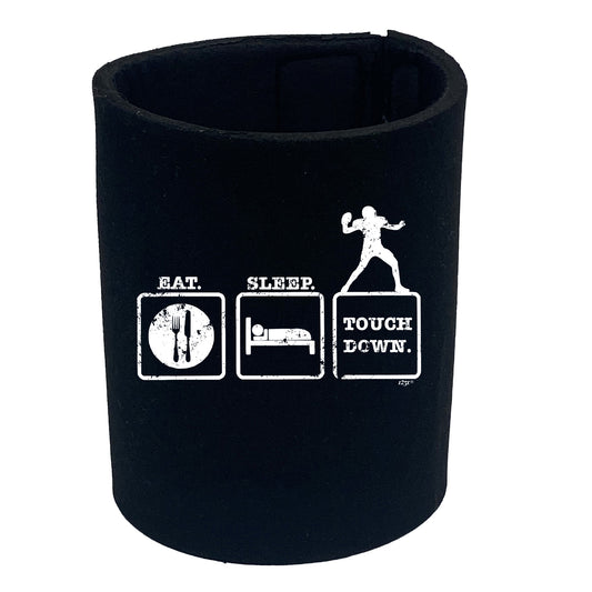 Eat Sleep Touchdown - Funny Stubby Holder