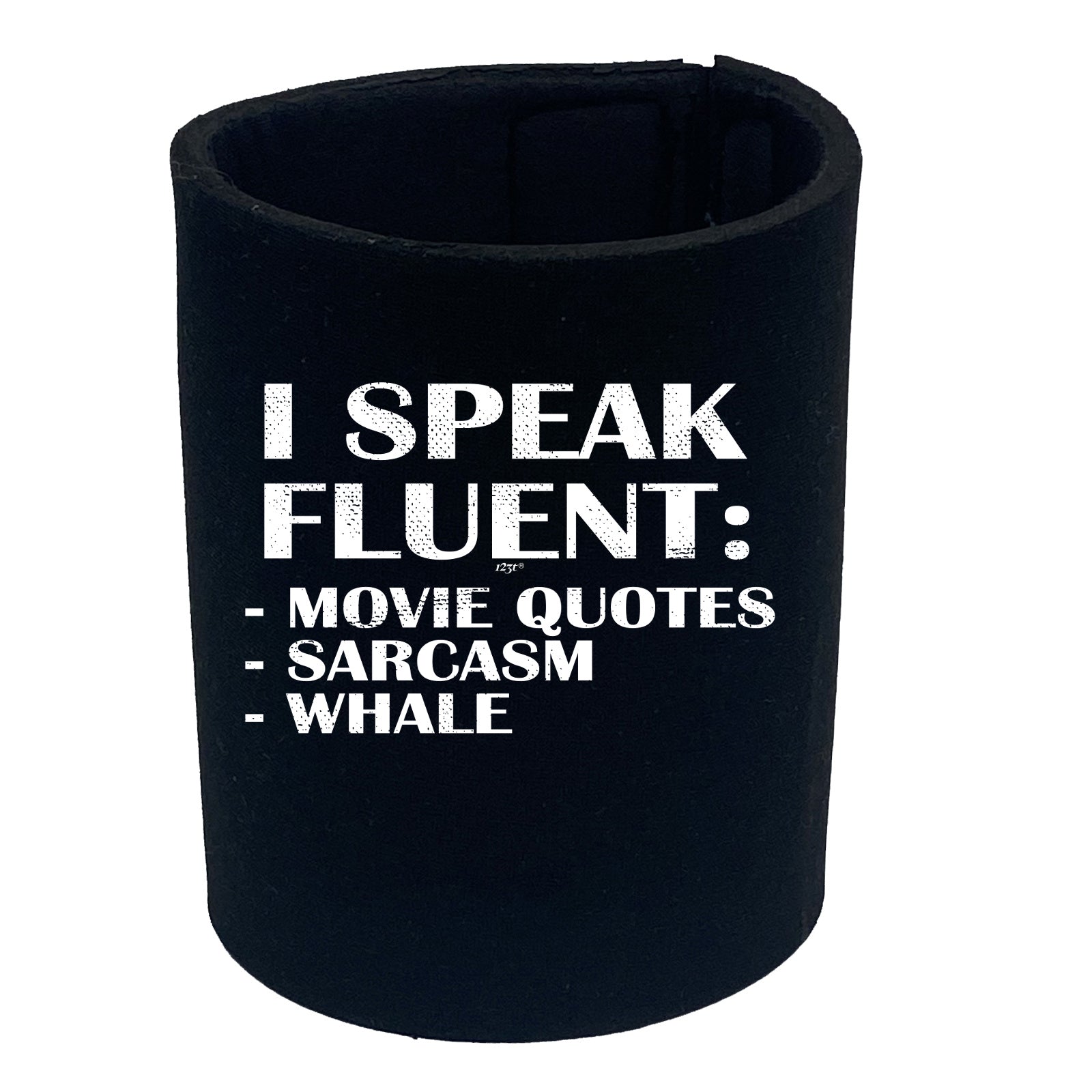 Speak Fluent Movie Quotes Sarcasm Whale - Funny Stubby Holder