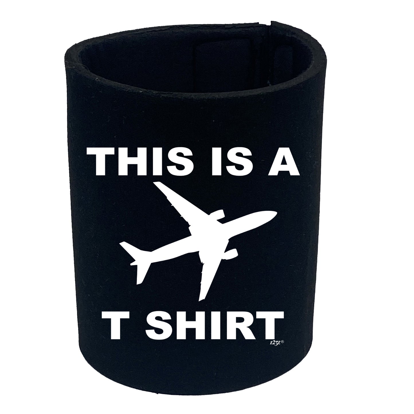 This Is A Plane Tshirt - Funny Stubby Holder