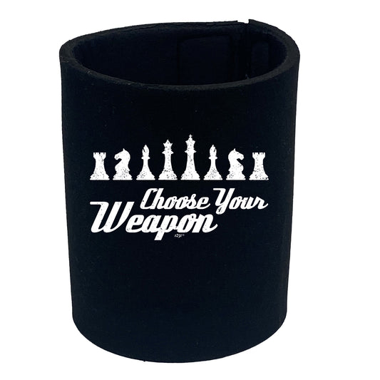 Chess Choose Your Weapon - Funny Stubby Holder
