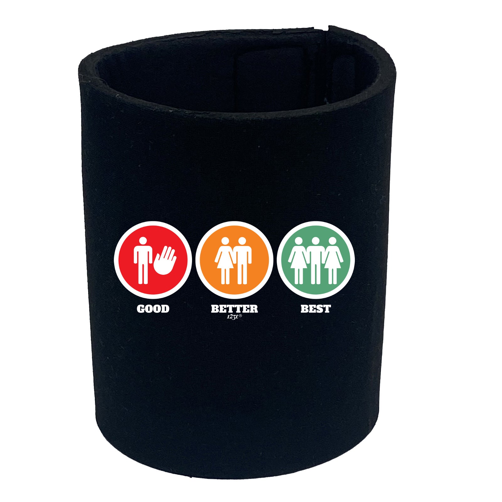 Good Better Best Rude - Funny Stubby Holder