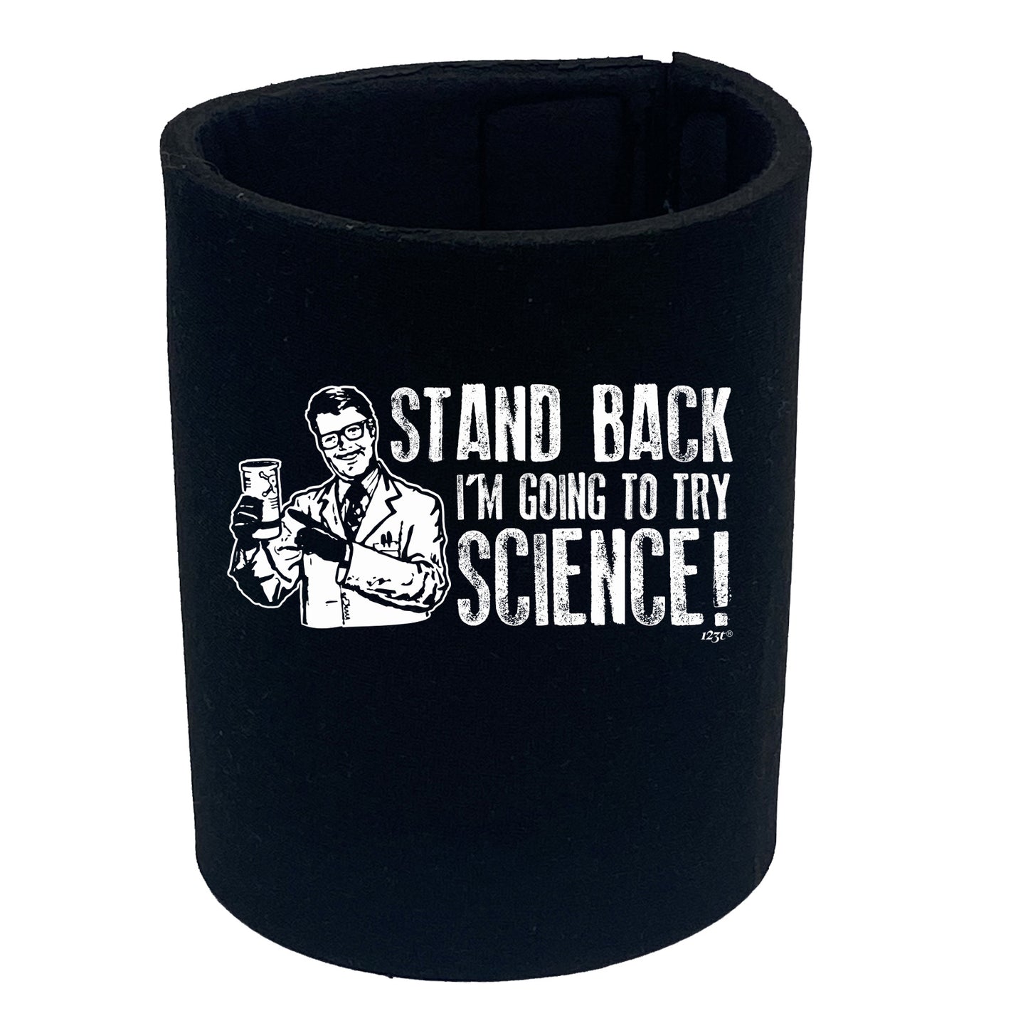 Stand Back Im Going To Try Science - Funny Stubby Holder