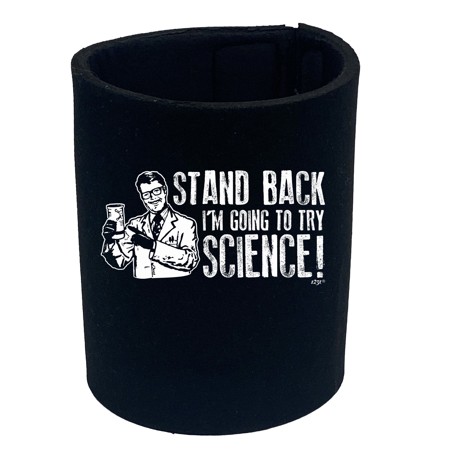 Stand Back Im Going To Try Science - Funny Stubby Holder
