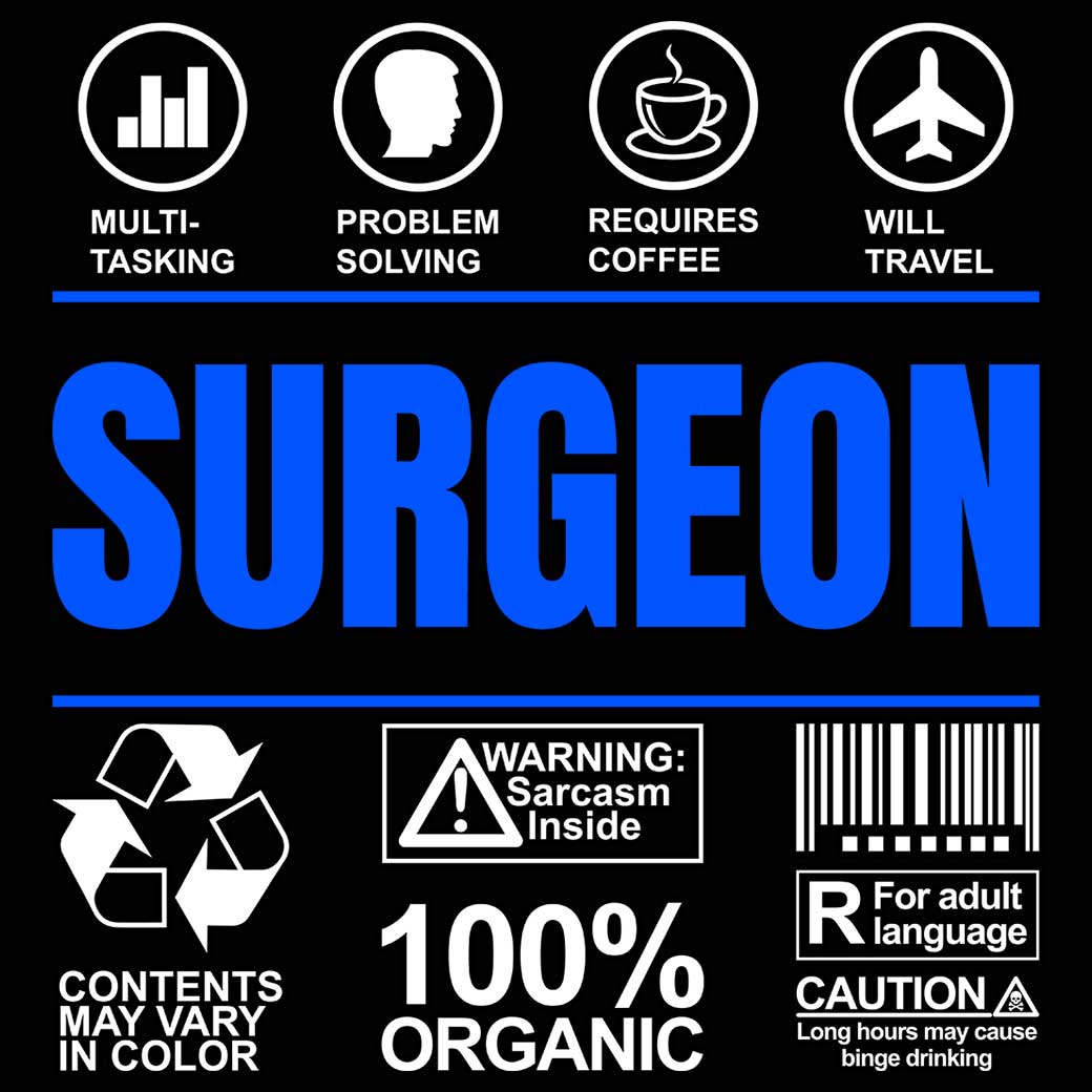 Surgeon Sarcastic Humour - Mens 123t Funny T-Shirt Tshirts