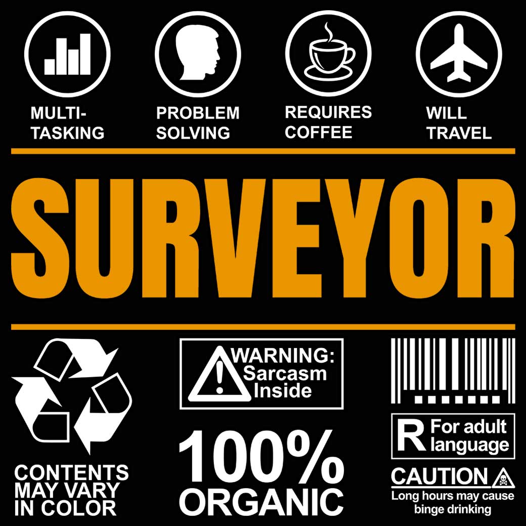 Surveyor Sarcastic Humour - Mens 123t Funny T-Shirt Tshirts