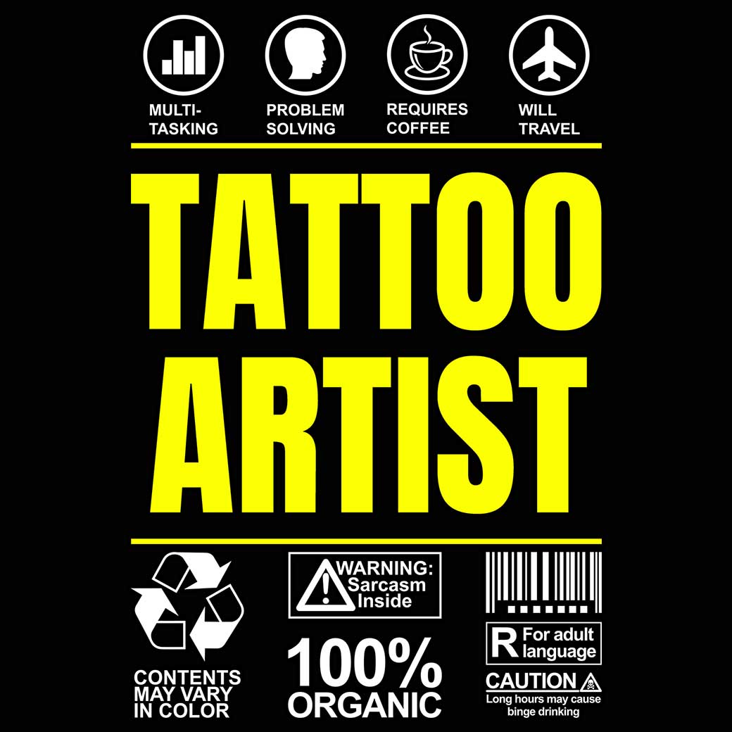 Tattoo Artist Sarcastic Humour - Mens 123t Funny T-Shirt Tshirts