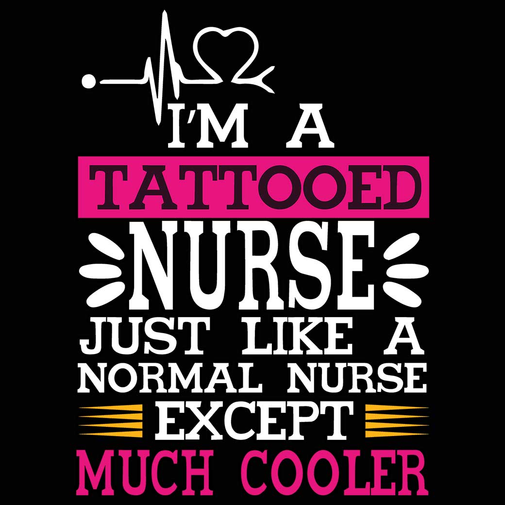 Tattooed Nurse Just Much Cooler - Mens 123t Funny T-Shirt Tshirts
