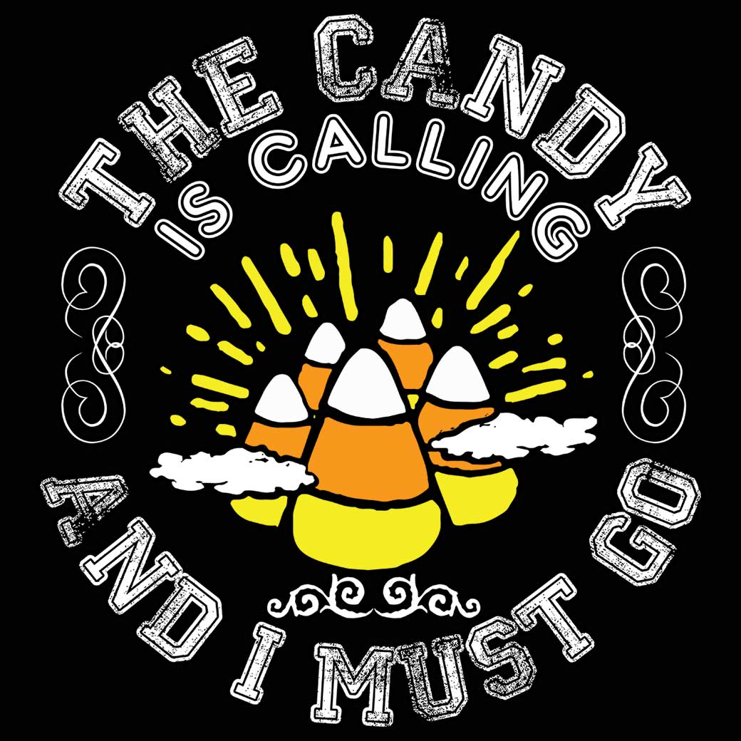 The Candy Is Calling And I Muct Go - Mens 123t Funny T-Shirt Tshirts