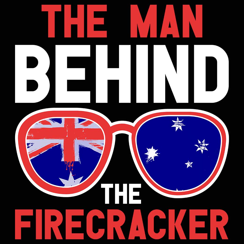 The Man Behind The Firecracker Australia Flag - Mens 123t Funny T-Shirt Tshirts