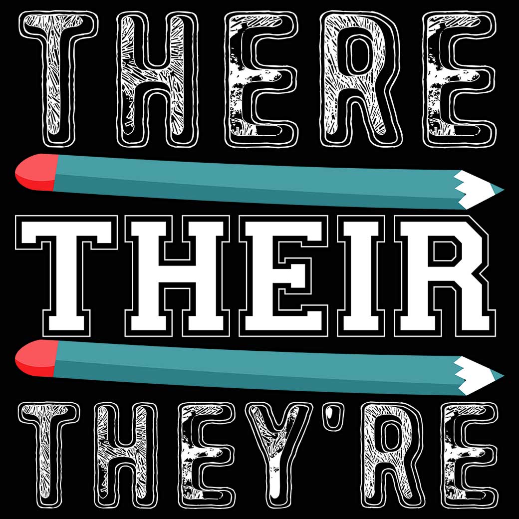 There Their Theyre  English Grammar Teacher - Mens 123t Funny T-Shirt Tshirts