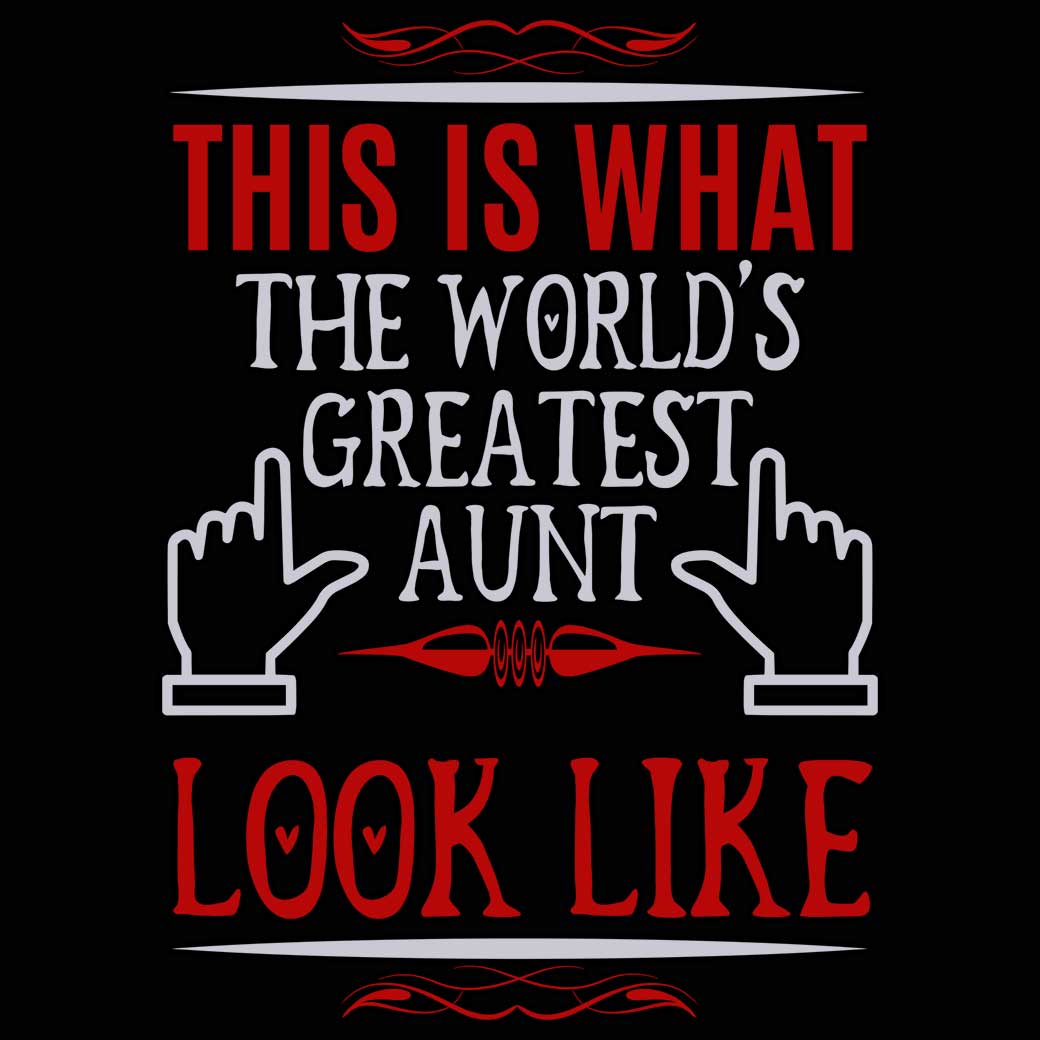 This Is What The Worlds Greatest Aunt Auntie - Mens 123t Funny T-Shirt Tshirts