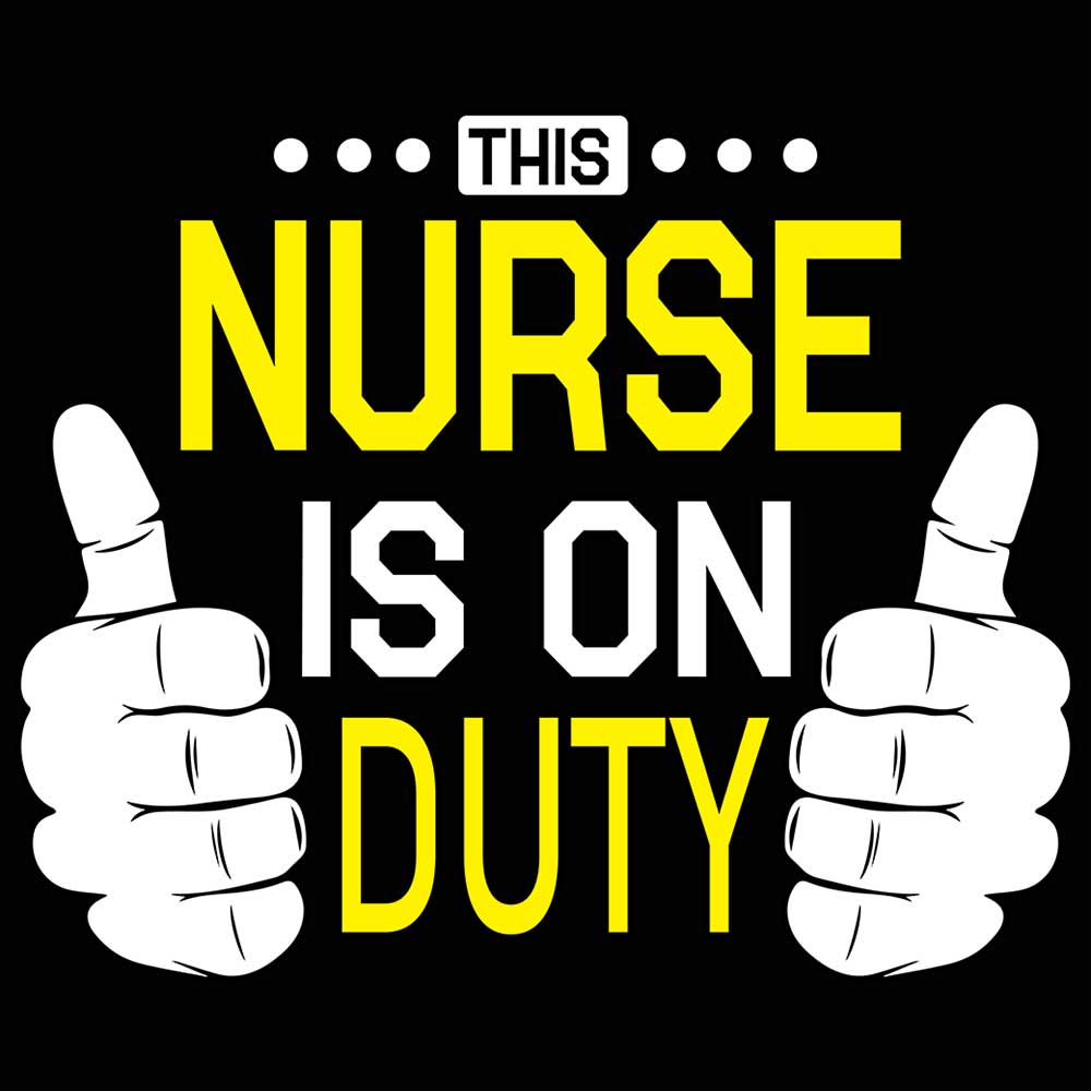This Nurse Is On Duty - Mens 123t Funny T-Shirt Tshirts