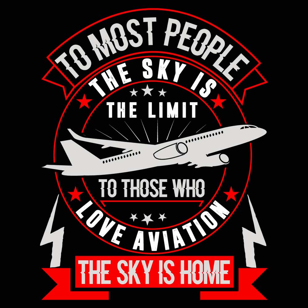 To Most People The Sky Is The Limit Aviation Pilot - Mens 123t Funny T-Shirt Tshirts