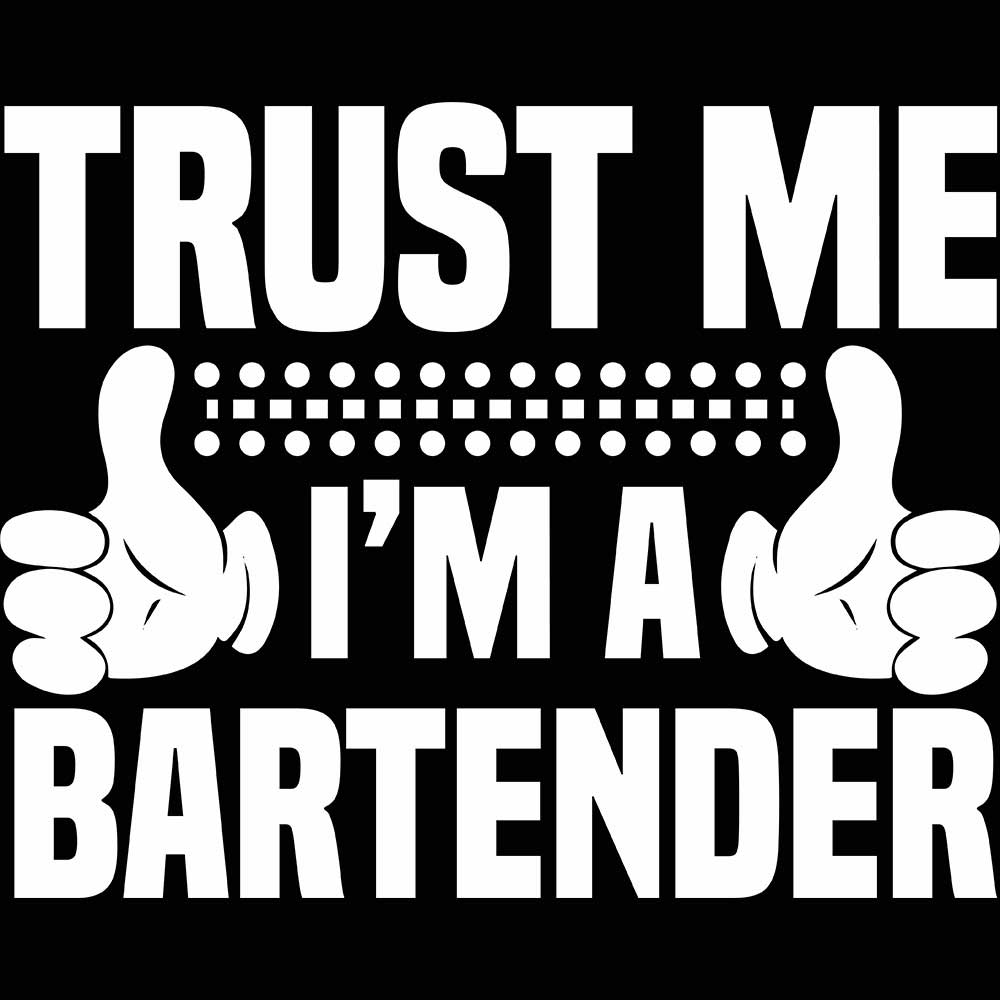 Trust Me Im A Bartender Pub Hotel - Mens 123t Funny T-Shirt Tshirts