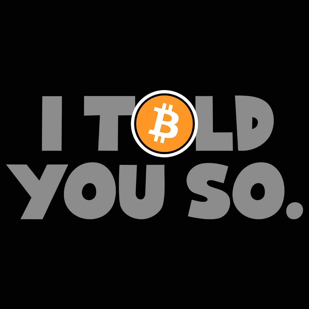 Vintage Bitcoin I Told You So Cryptocurrency Trading - Mens 123t Funny T-Shirt Tshirts