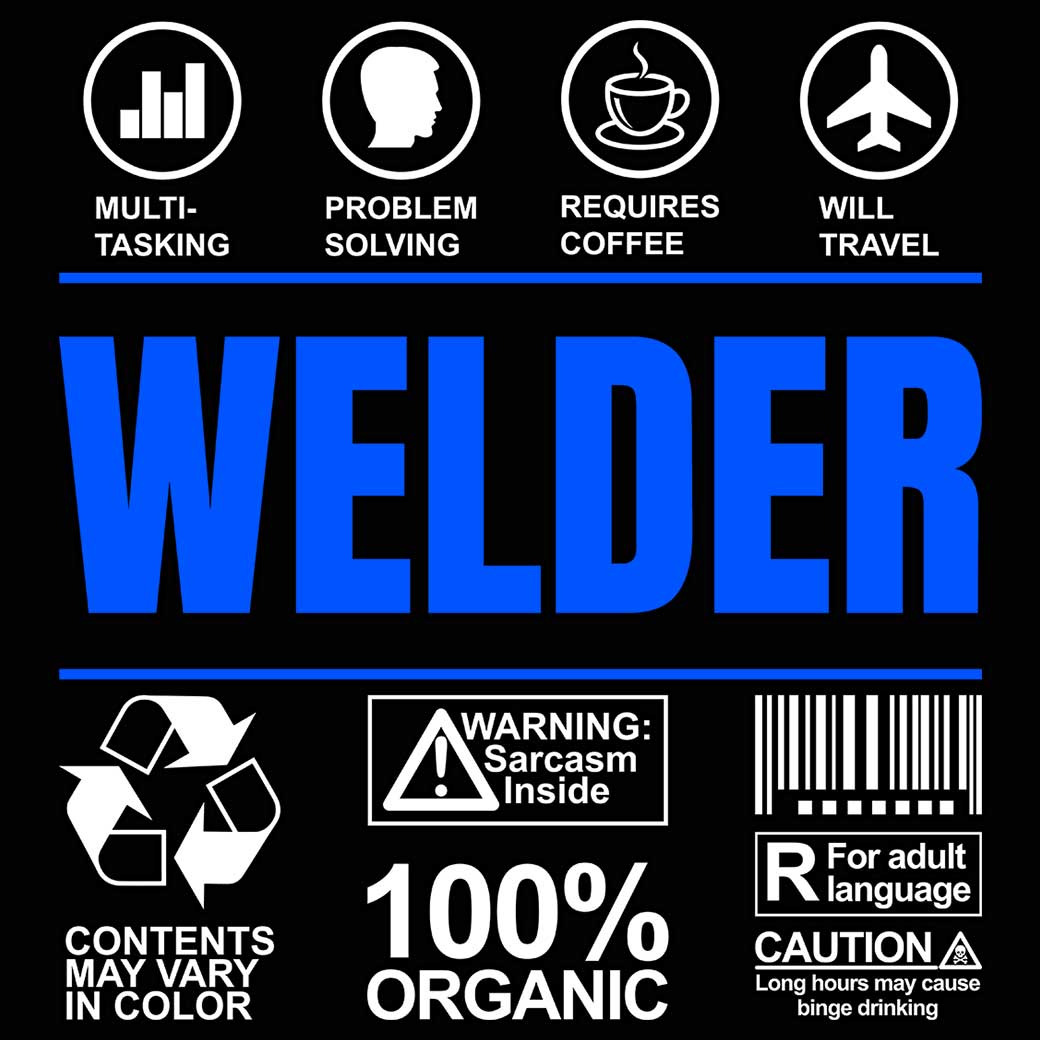 Welder Sarcastic Humour - Mens 123t Funny T-Shirt Tshirts
